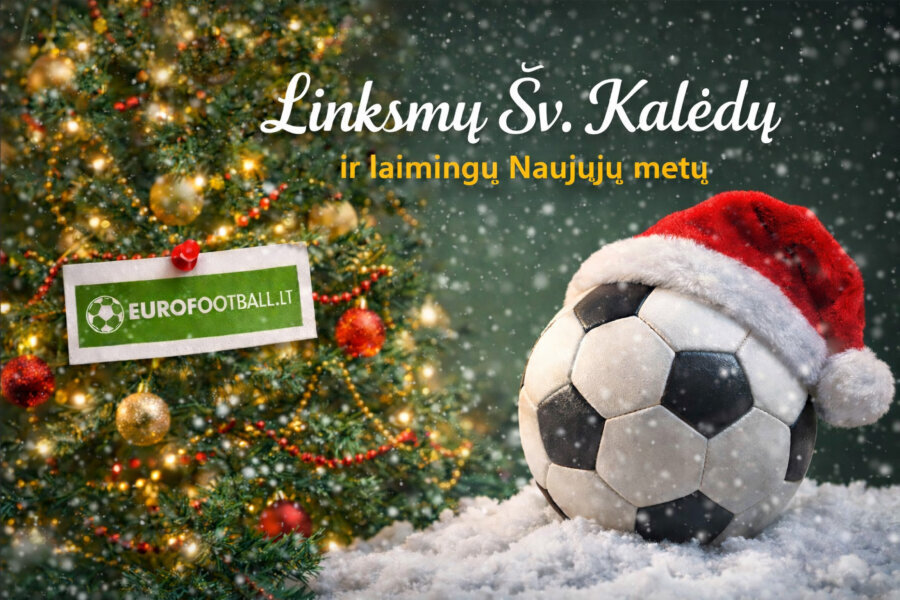 EuroFootball.lt portal wishes you happy holidays!
